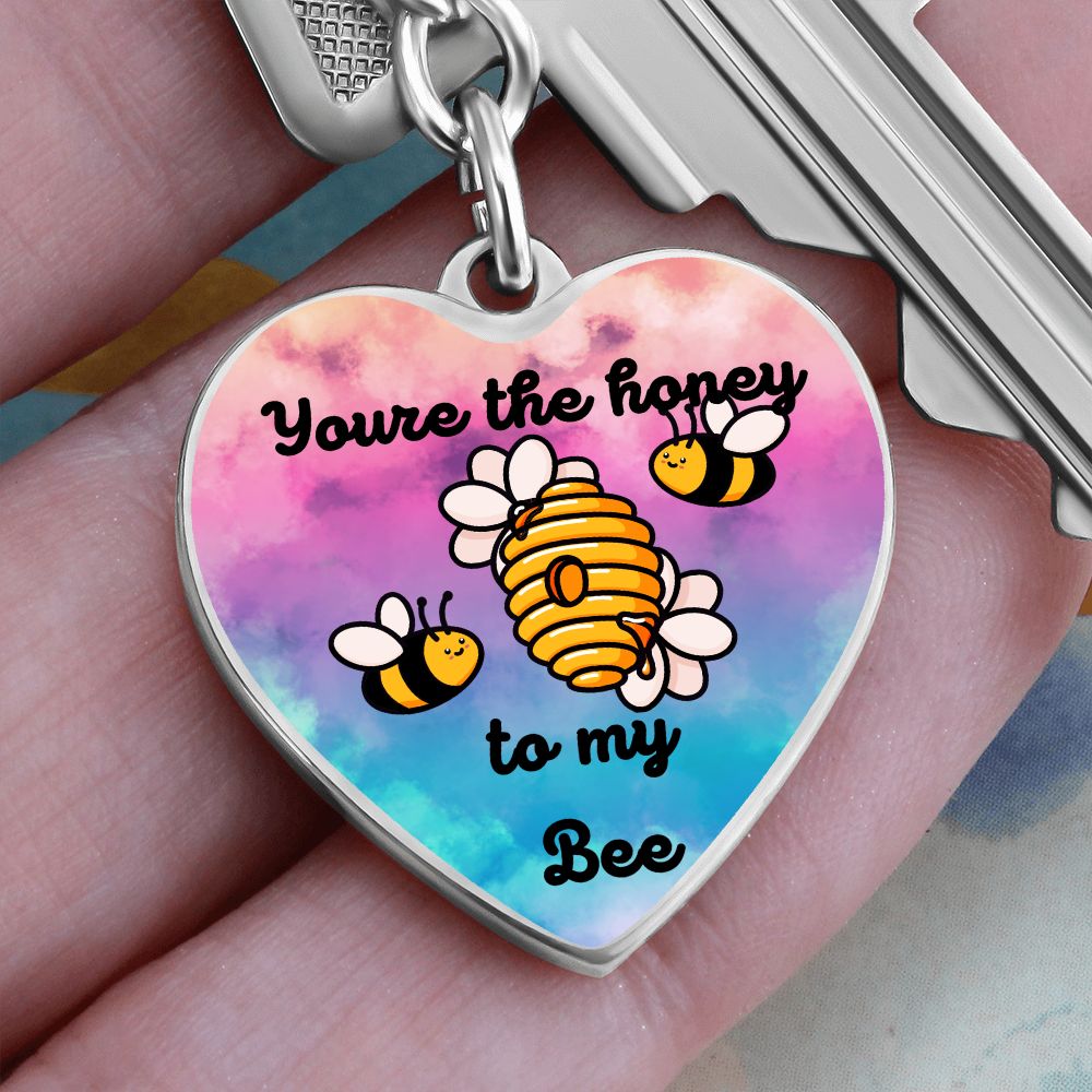 You're the Honey To My Bee Keychain