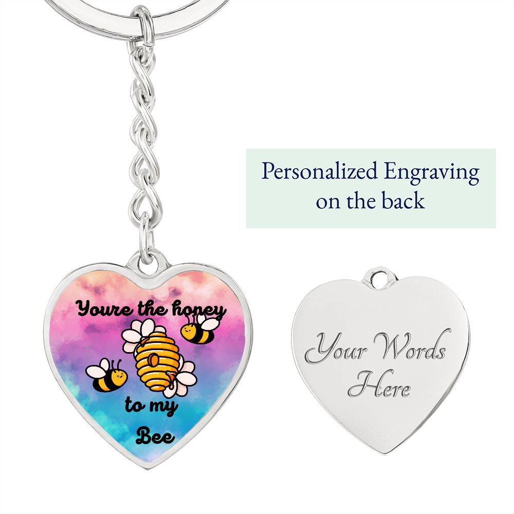 You're the Honey To My Bee Keychain