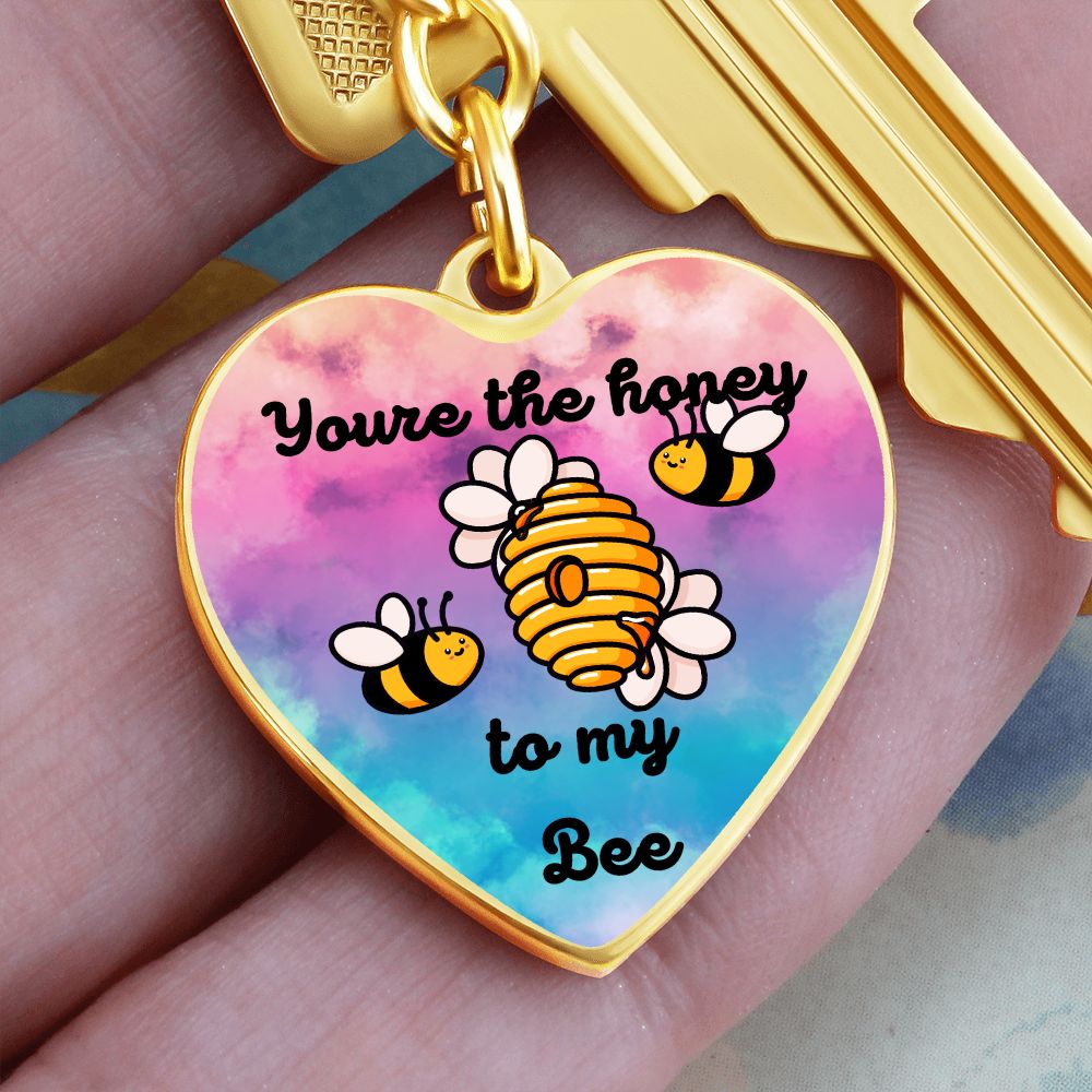 You're the Honey To My Bee Keychain