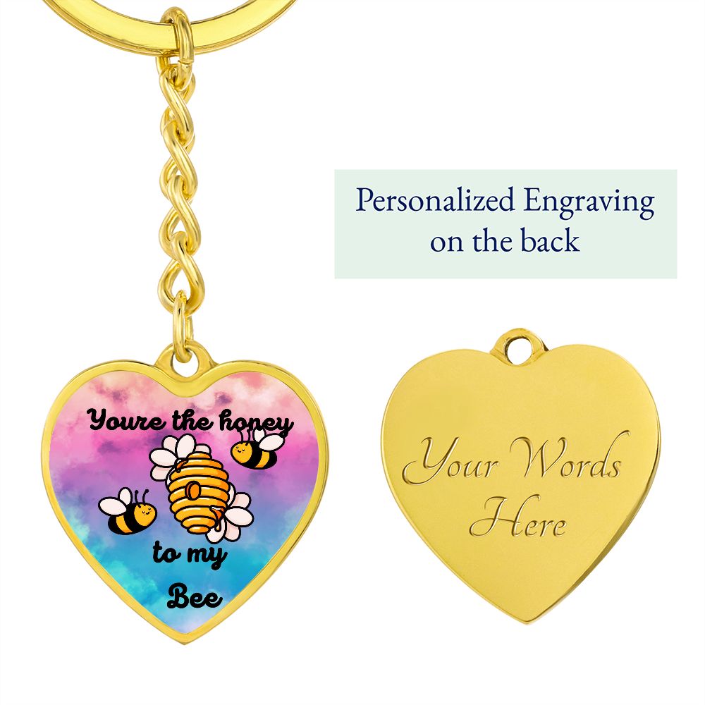 You're the Honey To My Bee Keychain