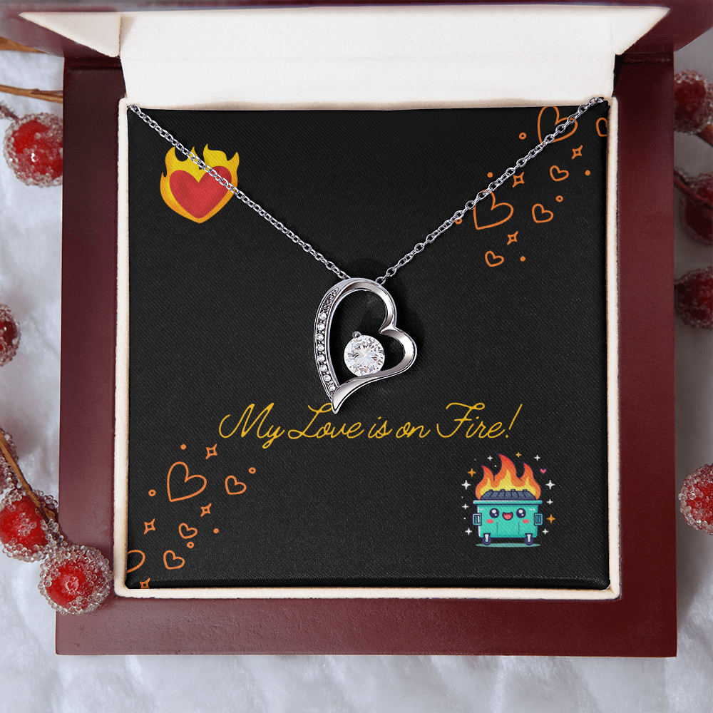My Love Is On Fire Heart Necklace