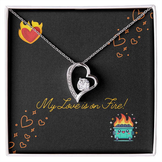 My Love Is On Fire Heart Necklace